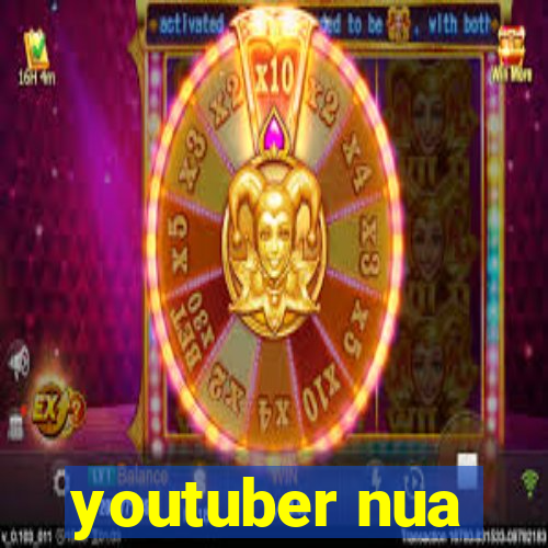 youtuber nua